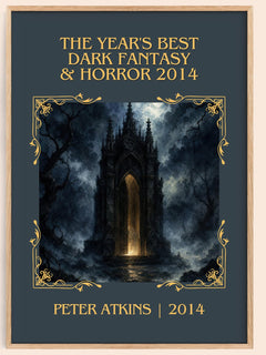 The Year's Best Dark Fantasy & Horror 2014 Classic Book Art Print by Peter Atkins – book poster