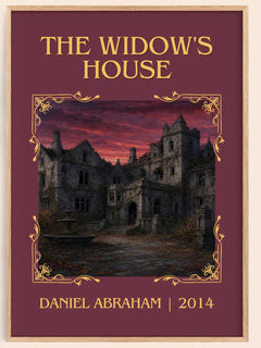 The widow's house Classic Book Art Print by Daniel Abraham – book poster