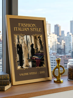 Fashion, Italian style Classic Book Art Print by Valerie Steele – framed print on a city-view windowsill