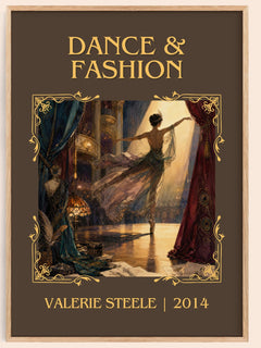 Dance & fashion Classic Book Art Print by Valerie Steele – book poster
