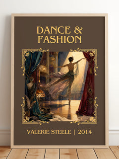 Dance & fashion Classic Book Art Print by Valerie Steele – framed print leaning on a wooden floor