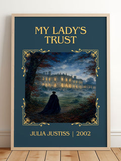 My Lady's Trust Classic Book Art Print by Julia Justiss – framed print leaning on a wooden floor