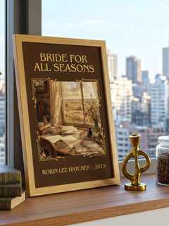 Bride for All Seasons Classic Book Art Print by Robin Lee Hatcher – framed print on a city-view windowsill