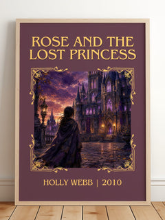Rose And The Lost Princess Classic Book Art Print by Holly Webb – framed print leaning on a wooden floor