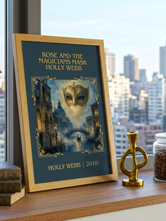 Rose and the Magicians Mask Holly Webb Classic Book Art Print by Holly Webb – framed print on a city-view windowsill