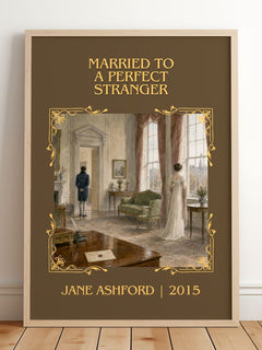 Married to a Perfect Stranger Classic Book Art Print by Jane Ashford – framed print leaning on a wooden floor