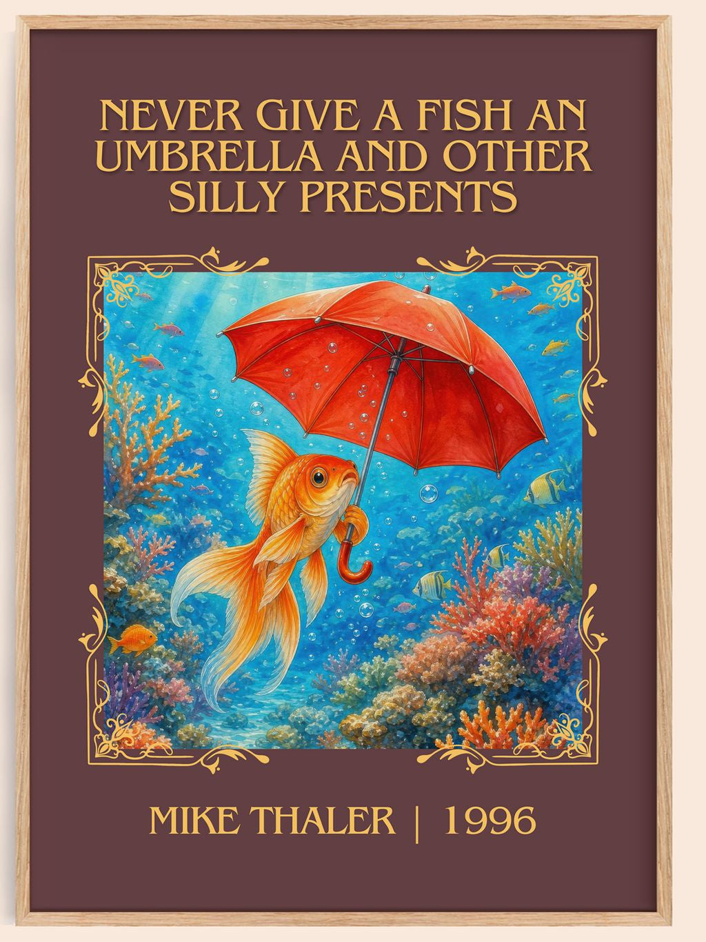Never give a fish an umbrella and other silly presents Classic Book Art Print by Mike Thaler – book poster