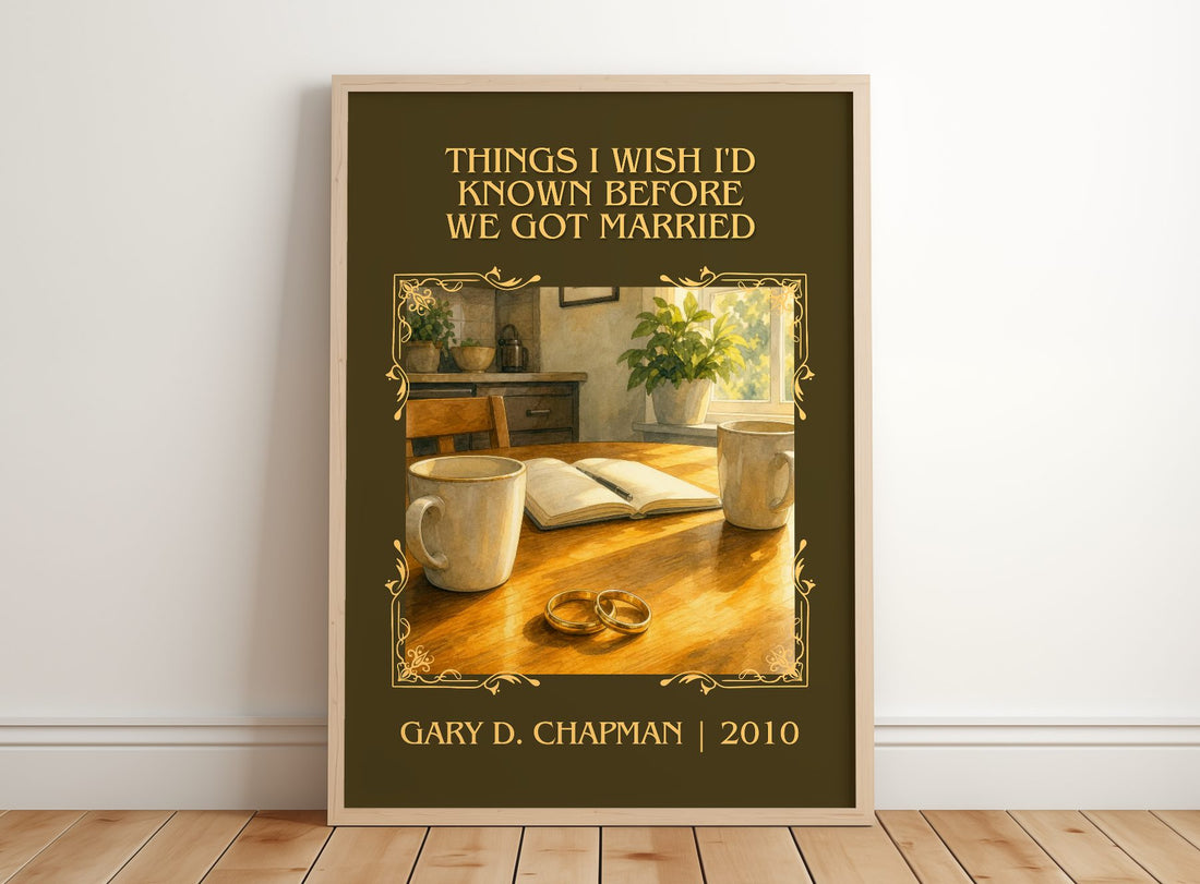 Things I wish I'd known before we got married Classic Book Art Print by Gary D. Chapman – framed print leaning on a wooden floor