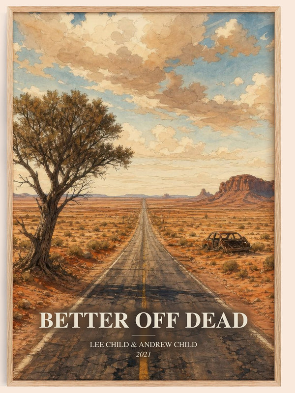 Better Off Dead watercolour book poster by Lee Child & Andrew Child – framed literary art print