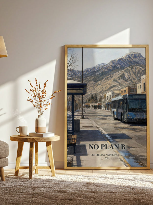 No Plan B watercolour print in frame leaning in hallway – thriller wall art