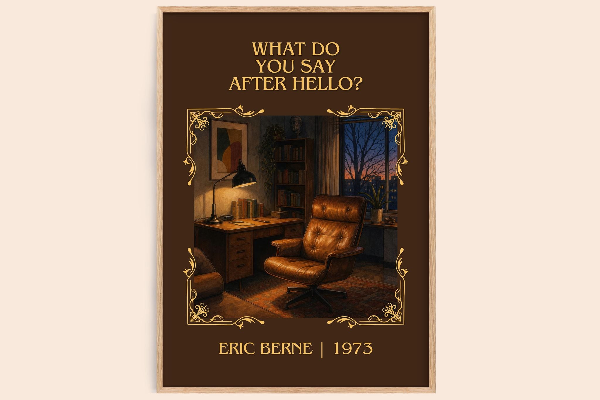 What Do You Say After Hello? Classic Book Art Print by Eric Berne