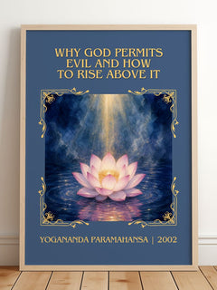 Why god permits evil and how to rise above it Classic Book Art Print by Yogananda Paramahansa – framed print leaning on a wooden floor