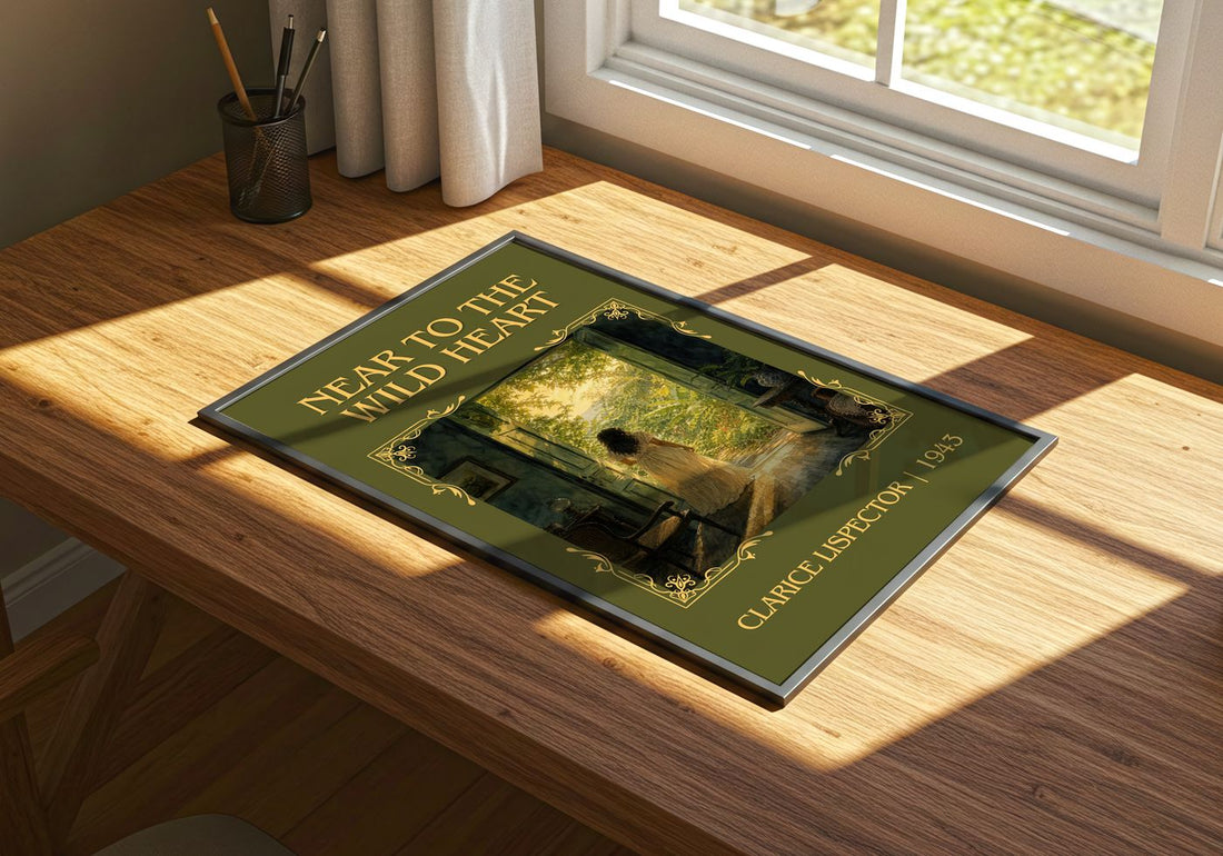 Near to the wild heart Classic Book Art Print by Clarice Lispector – print on a sunlit desk