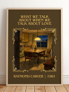 What We Talk About When We Talk About Love Classic Book Art Print by Raymond Carver – framed print leaning on a wooden floor