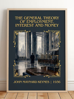 The General Theory of Employment, Interest and Money Classic Book Art Print by John Maynard Keynes – framed print leaning on a wooden floor