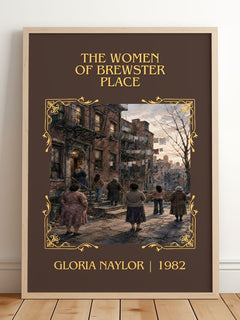 The Women of Brewster Place Classic Book Art Print by Gloria Naylor – framed print leaning on a wooden floor