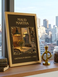 Maud Martha Classic Book Art Print by Gwendolyn Brooks – framed print on a city-view windowsill