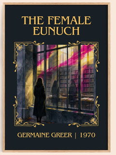 The Female Eunuch Classic Book Art Print by Germaine Greer – book poster