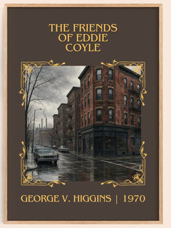 The Friends Of Eddie Coyle Classic Book Art Print by George V. Higgins – book poster