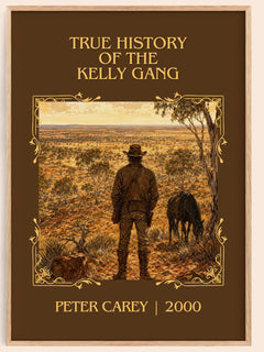 True History of the Kelly Gang Classic Book Art Print by Peter Carey – book poster