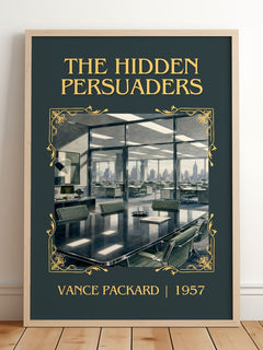 The Hidden Persuaders Classic Book Art Print by Vance Packard – framed print leaning on a wooden floor