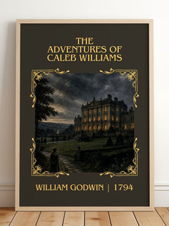 Adventures of Caleb Williams Classic Book Art Print by William Godwin – framed print leaning on a wooden floor