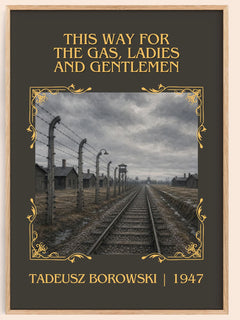 This Way for the Gas, Ladies and Gentlemen Classic Book Art Print by Tadeusz Borowski – book poster