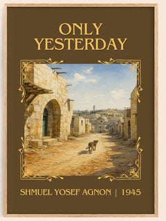 Only Yesterday Classic Book Art Print by Shmuel Yosef Agnon – book poster
