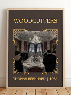 Woodcutters Classic Book Art Print by Thomas Bernhard – framed print leaning on a wooden floor
