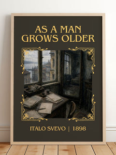 As A Man Grows Older Classic Book Art Print by Italo Svevo – framed print leaning on a wooden floor