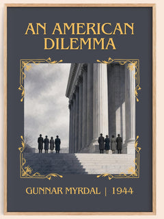An American Dilemma Classic Book Art Print by Gunnar Myrdal – book poster