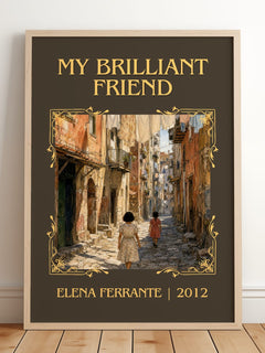My Brilliant Friend Classic Book Art Print by Elena Ferrante – framed print leaning on a wooden floor