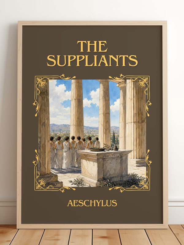 The Suppliants Classic Book Art Print by Aeschylus – framed print leaning on a wooden floor