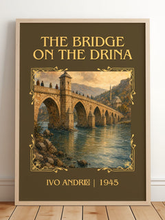 The Bridge on the Drina Classic Book Art Print by Ivo Andrić – framed print leaning on a wooden floor