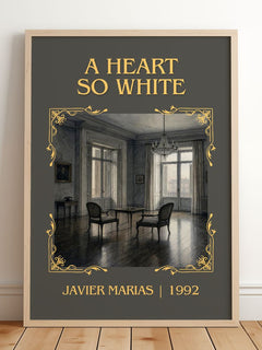 A Heart So White Classic Book Art Print by Javier Marias – framed print leaning on a wooden floor