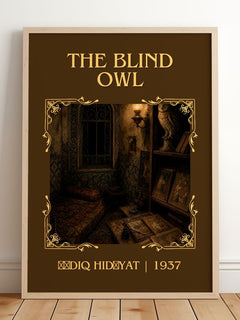 The Blind Owl Classic Book Art Print by Ṣādiq Hidāyat – framed print leaning on a wooden floor