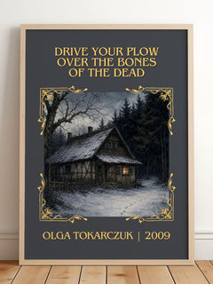 Drive Your Plow Over the Bones of the Dead Classic Book Art Print by Olga Tokarczuk – framed print leaning on a wooden floor