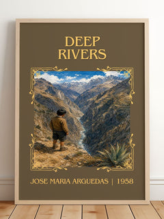 Deep Rivers Classic Book Art Print by José María Arguedas – framed print leaning on a wooden floor