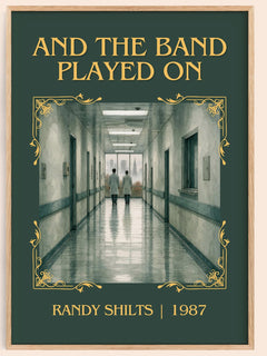 And the Band Played On Classic Book Art Print by Randy Shilts – book poster