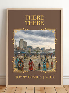 There There Classic Book Art Print by Tommy Orange – framed print leaning on a wooden floor