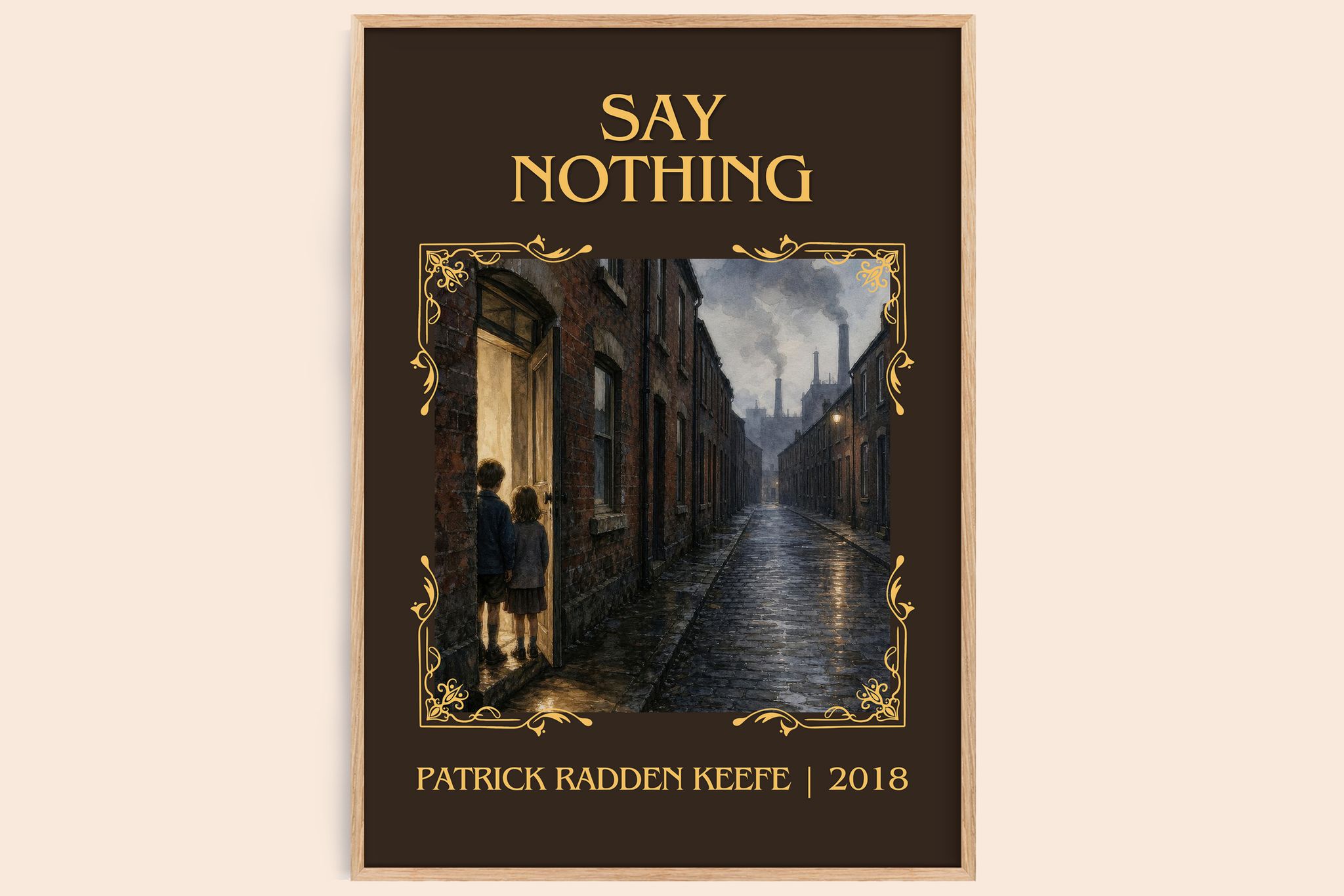 Say Nothing Classic Book Art Print by Patrick Radden Keefe
