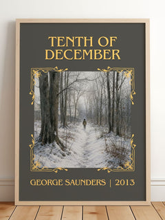 Tenth of December Classic Book Art Print by George Saunders – framed print leaning on a wooden floor
