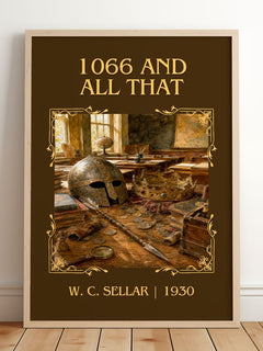 1066 And All That Classic Book Art Print by W. C. Sellar – framed print leaning on a wooden floor