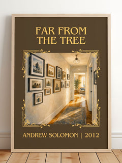 Far From the Tree Classic Book Art Print by Andrew Solomon – framed print leaning on a wooden floor