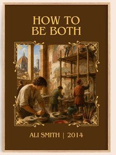 How to be both Classic Book Art Print by Ali Smith – book poster