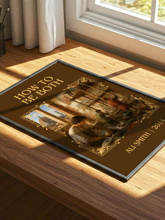 How to be both Classic Book Art Print by Ali Smith – print on a sunlit desk