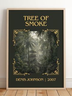 Tree of Smoke Classic Book Art Print by Denis Johnson – framed print leaning on a wooden floor