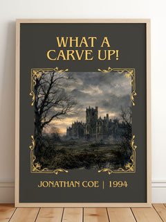 What a Carve Up! Classic Book Art Print by Jonathan Coe – framed print leaning on a wooden floor