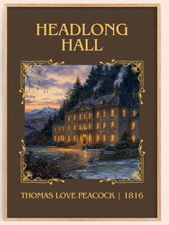 Headlong Hall Classic Book Art Print by Thomas Love Peacock – book poster