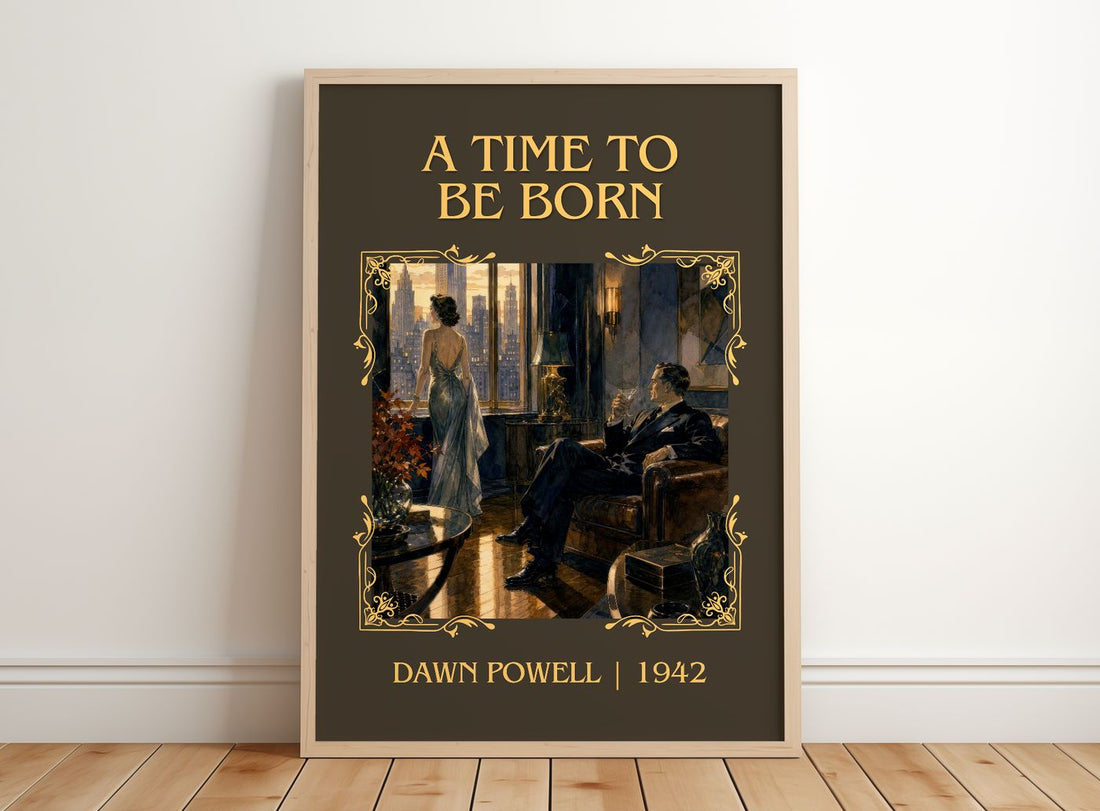 A Time To Be Born Classic Book Art Print by Dawn Powell – framed print leaning on a wooden floor